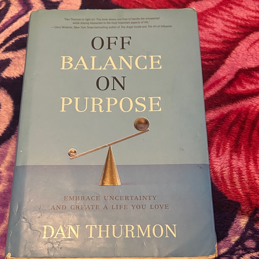Off Balance On Purpose by Dan Thurmon - Blue Cover